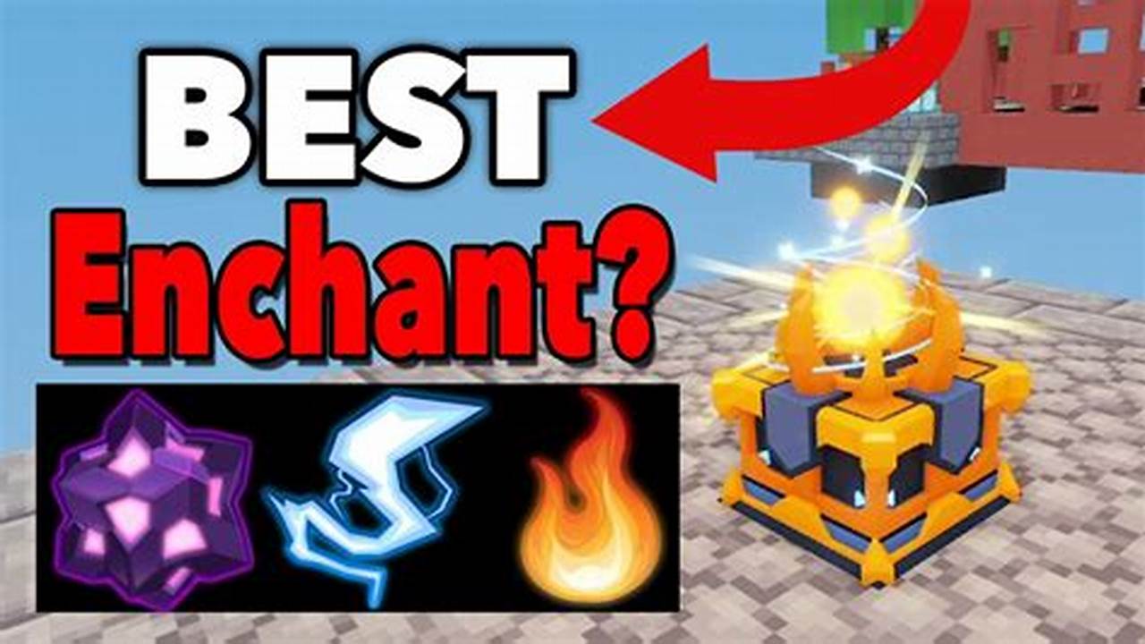 What Is The Best Enchantment In Bedwars Roblox 2024
