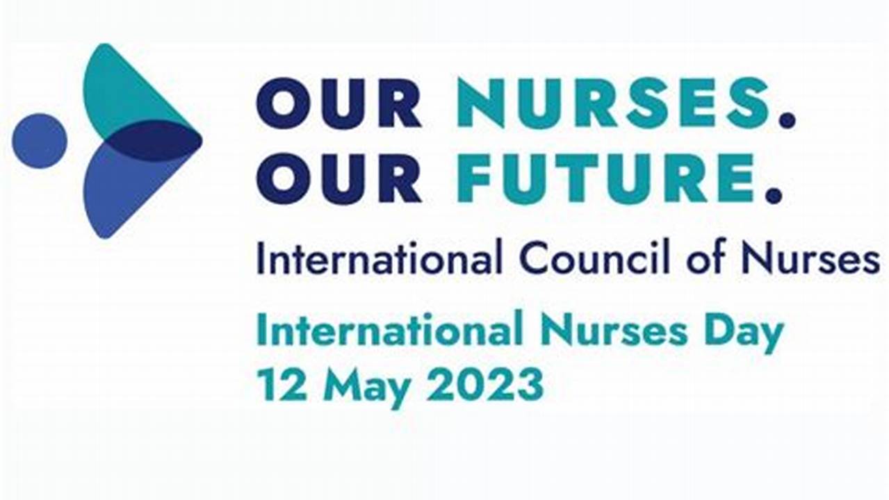 What Is The Theme For Nurses Week 2024?, 2024