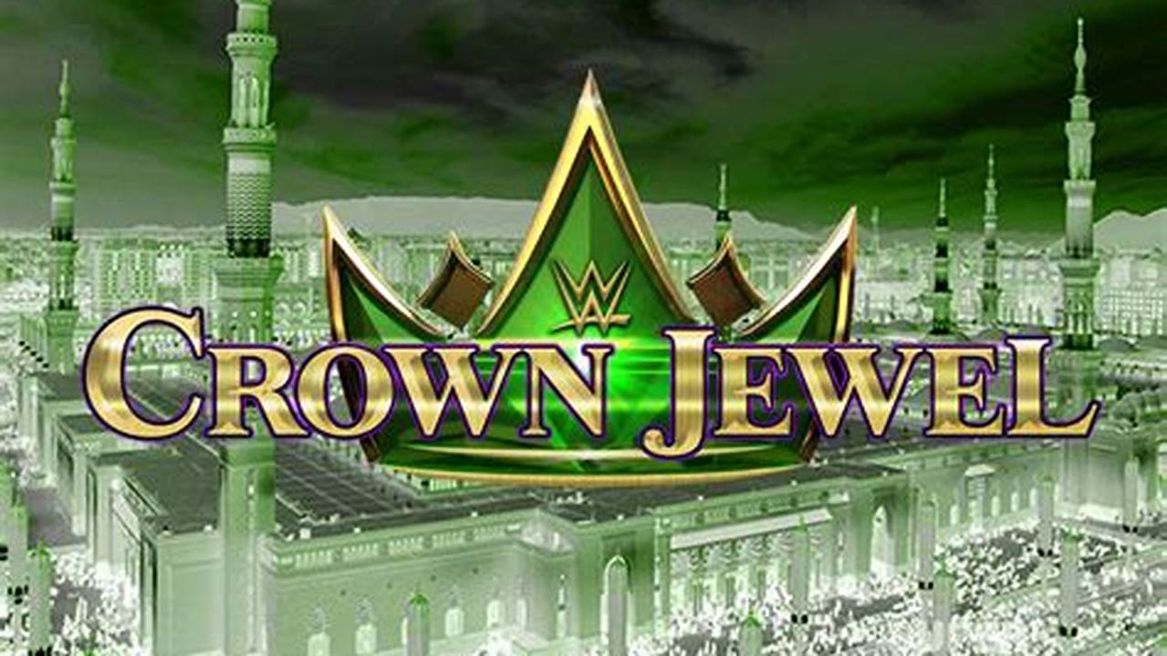 What Time Is Crown Jewel 2024 Pacific Time