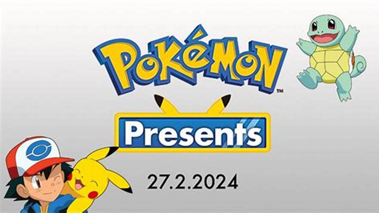 What Time Is The Pokemon Presents 2024