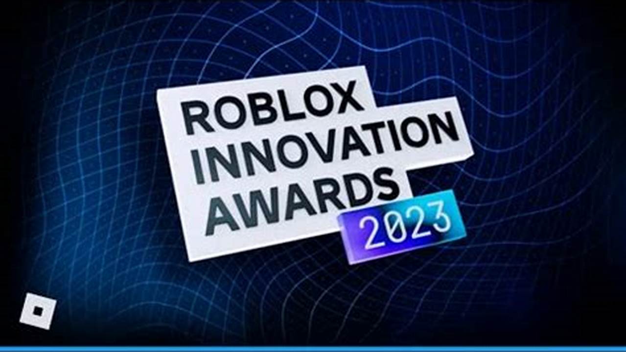 What Time Is The Roblox Innovation Awards 2024