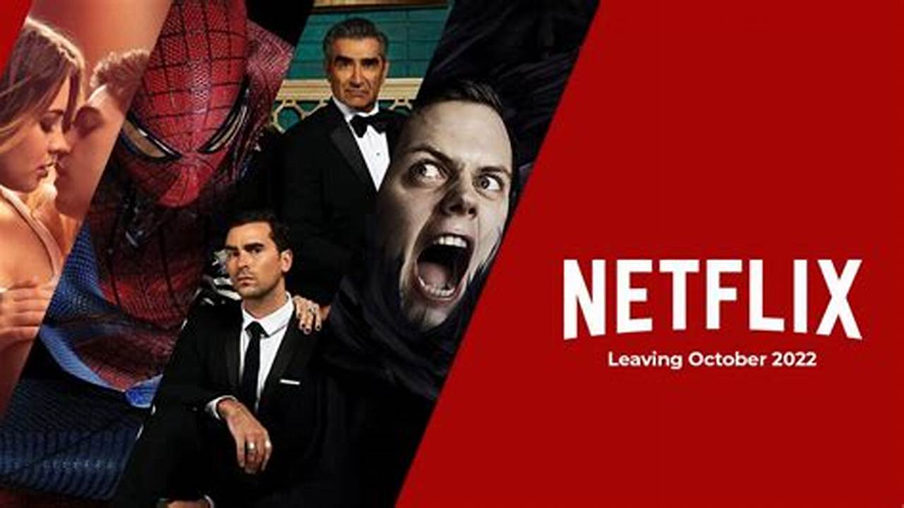 Whats Leaving Netflix October 2024