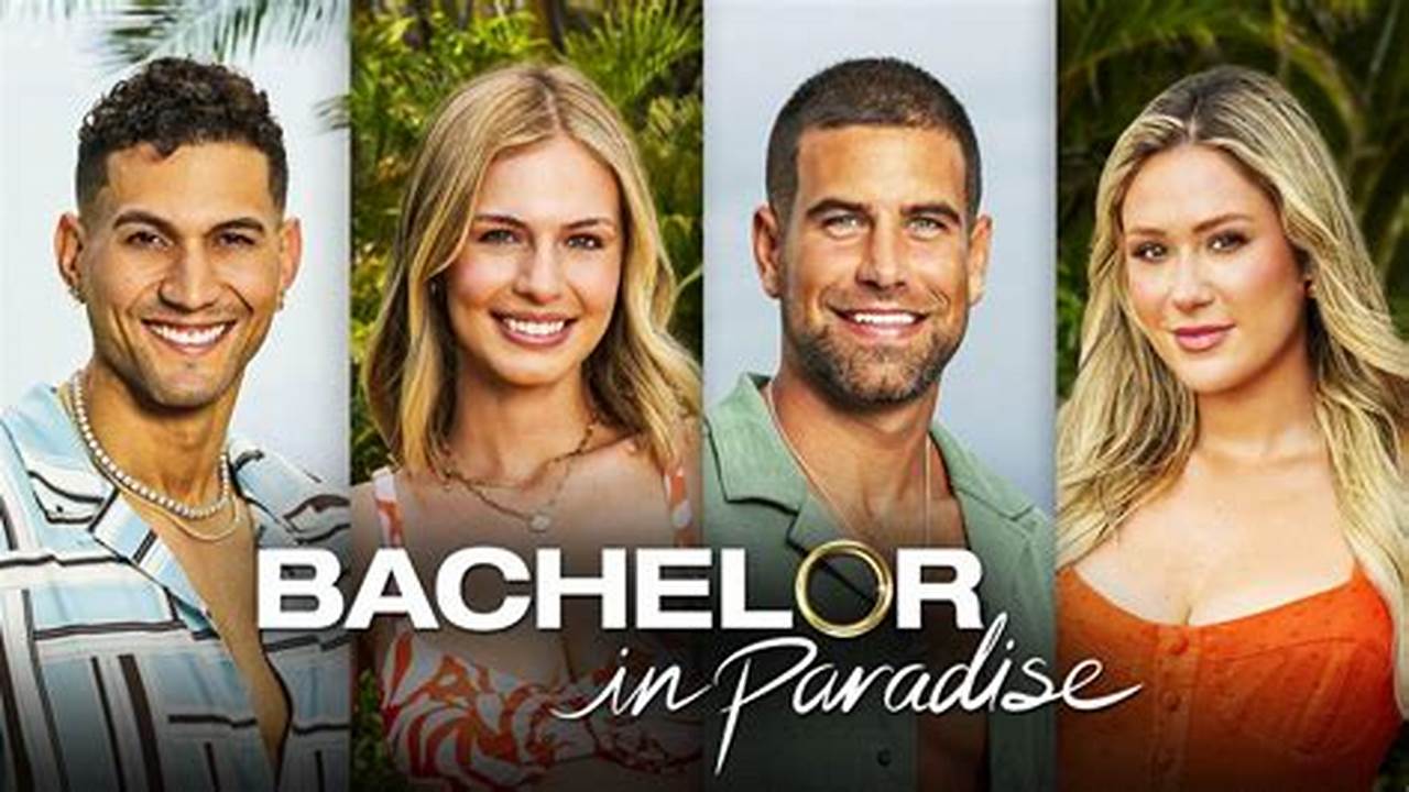 When Bachelor In Paradise 2024