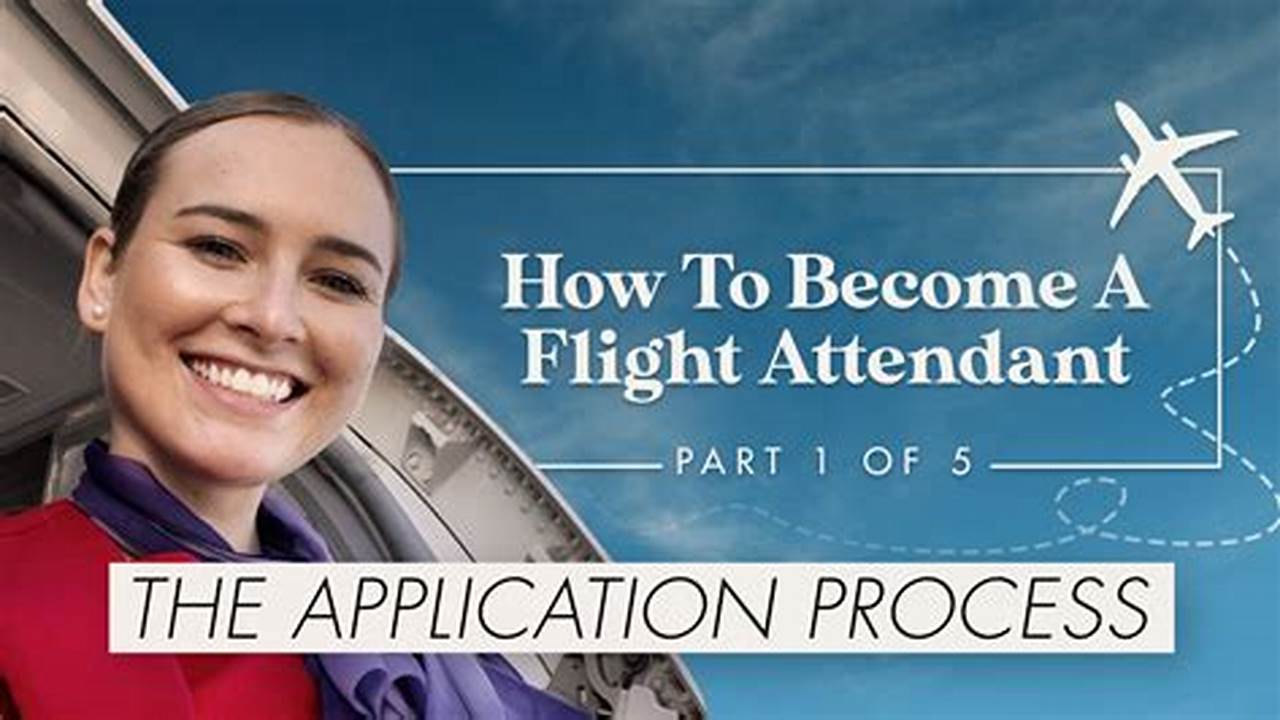 When Do Flight Attendant Applications Open 2024