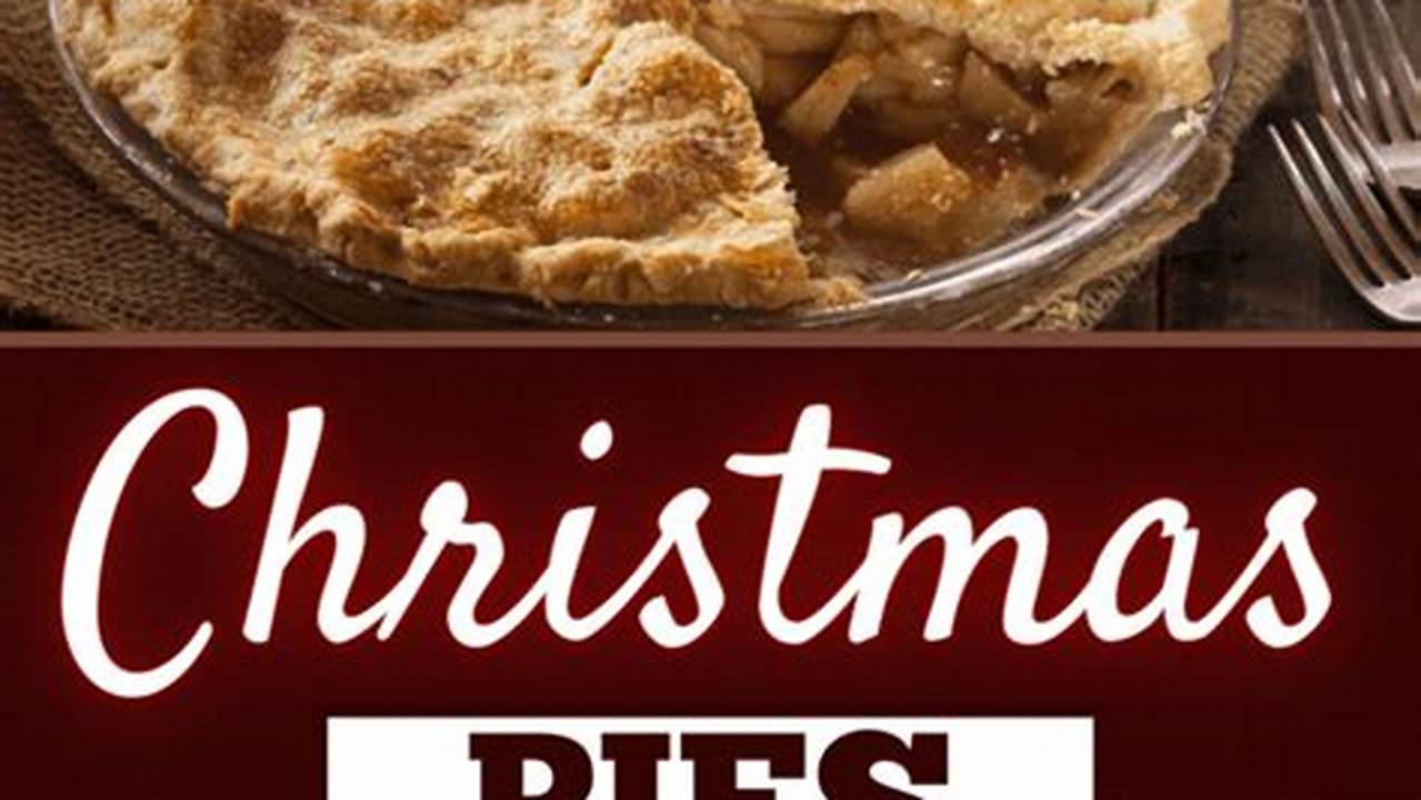When Do Holiday Pies Come Back 2024 Near Me