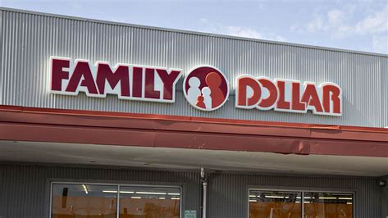 When Does Family Dollar Close