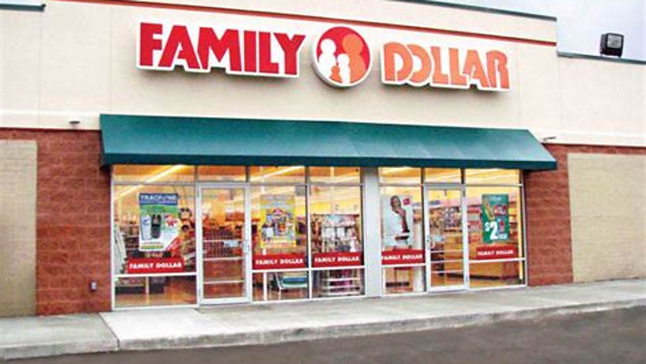 When Does Family Dollar Close Near Me
