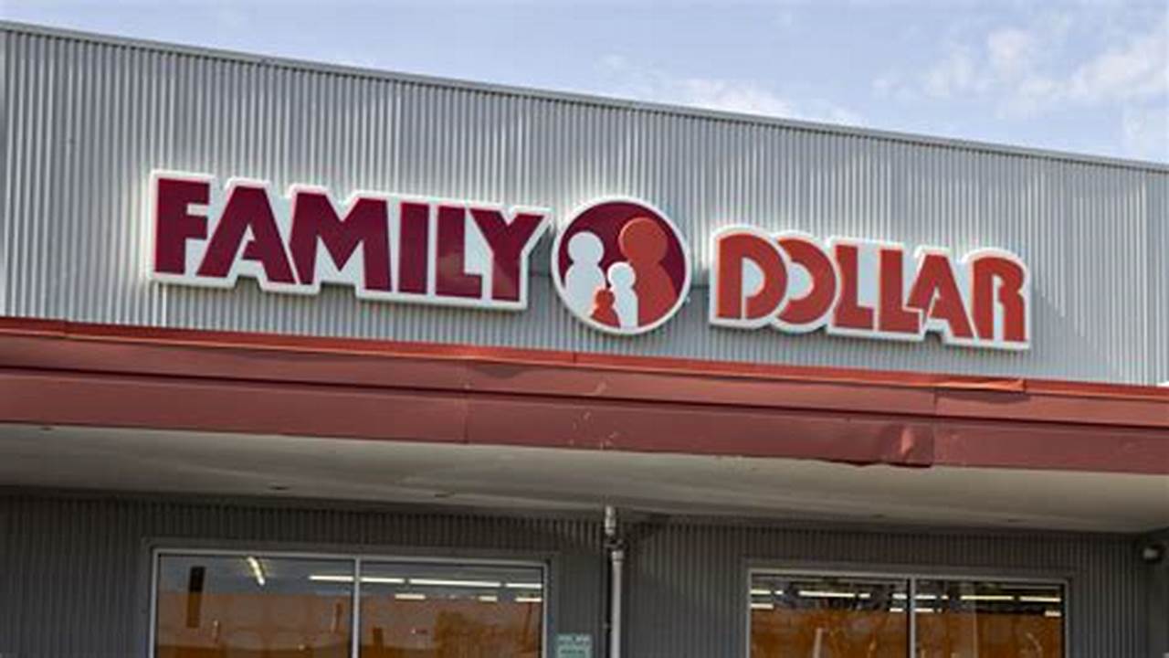 When Does Family Dollar Close Today