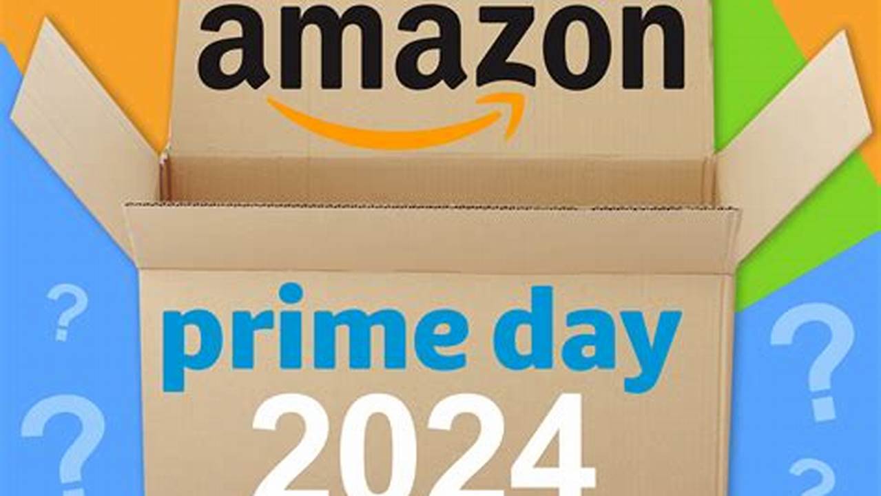 When Is Amazon Prime Day 2024 Uk