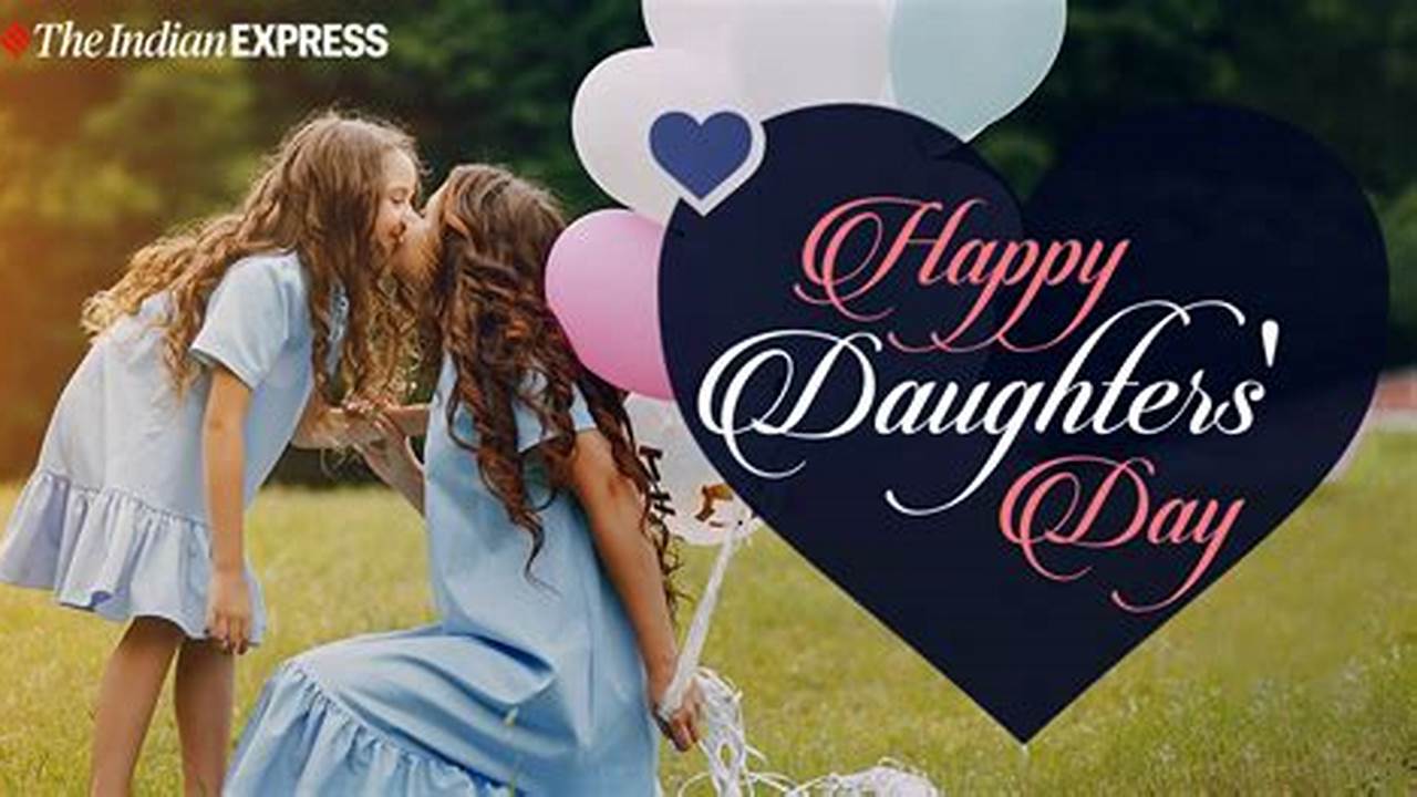When Is Daughters Day In 2024