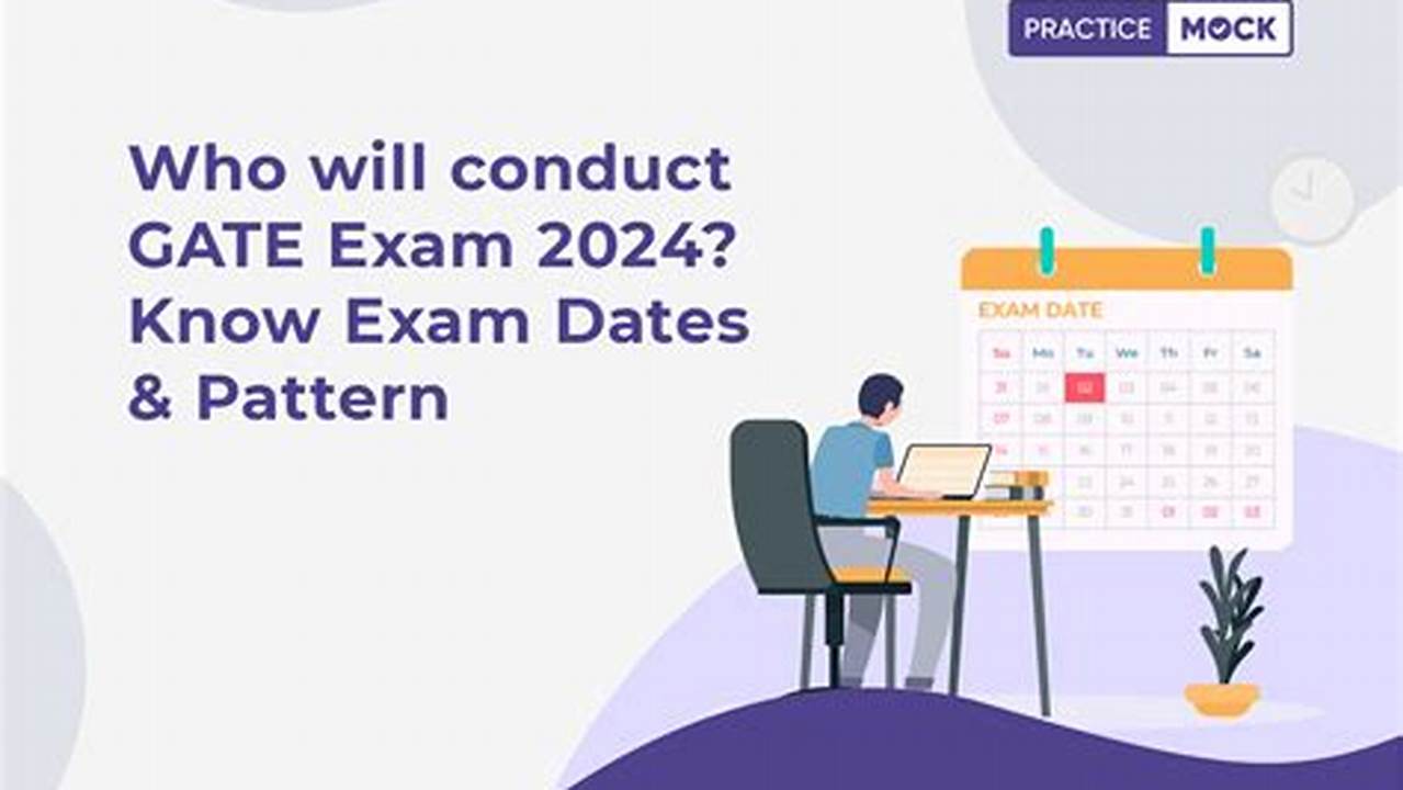When Is Gate Exam Conducted 2024