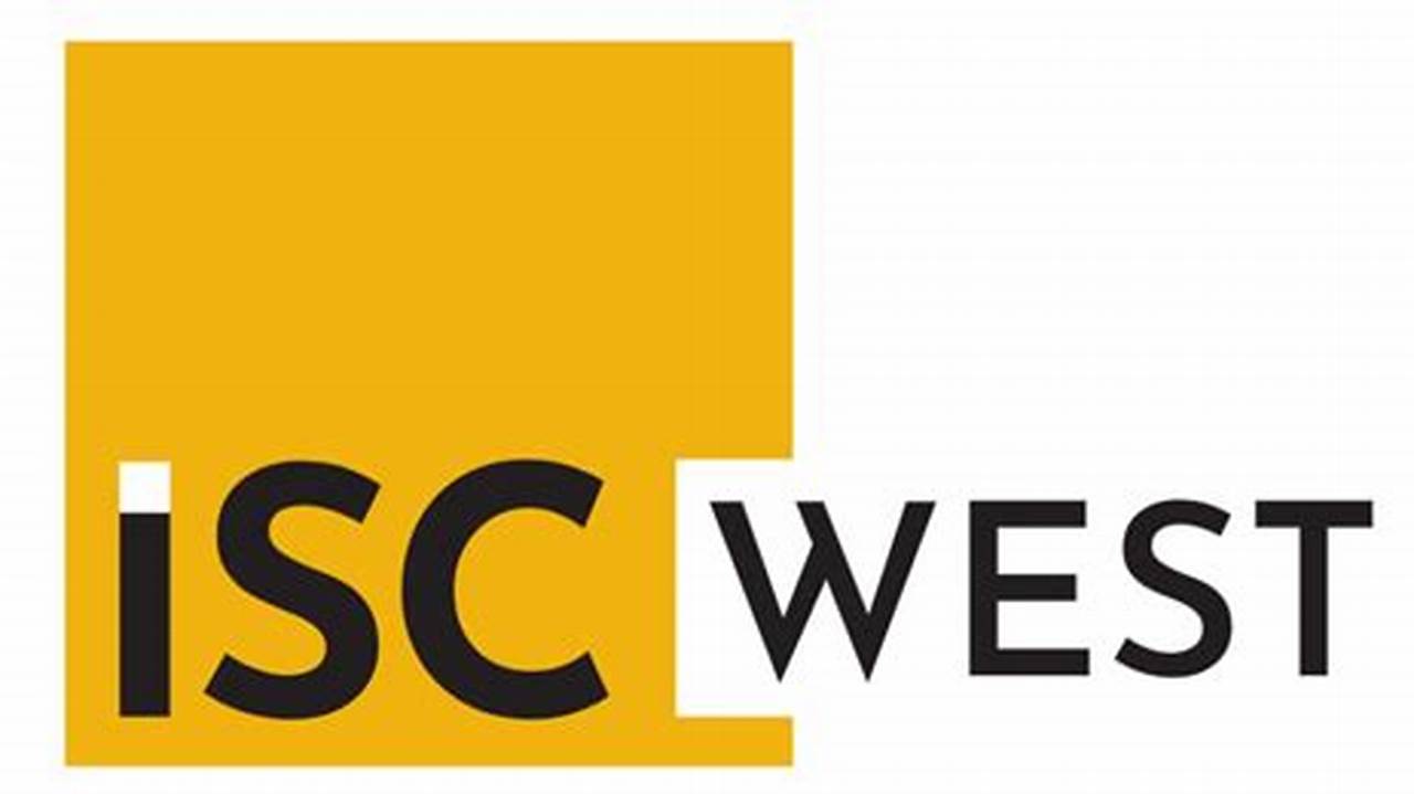 When Is Isc West 2024