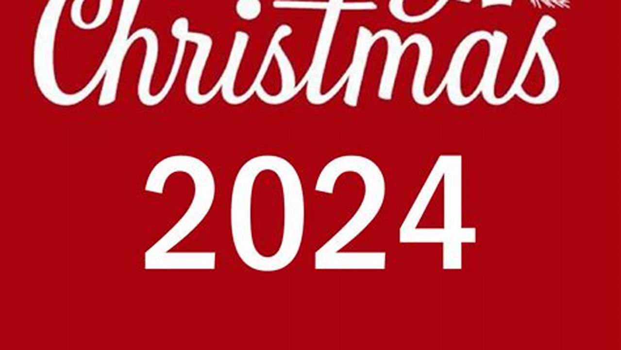 When Is It Gonna Be Christmas 2024