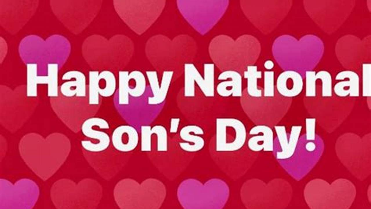 When Is National.Sons Day 2024