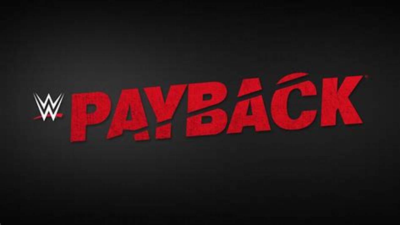 When Is Payback Wwe 2024