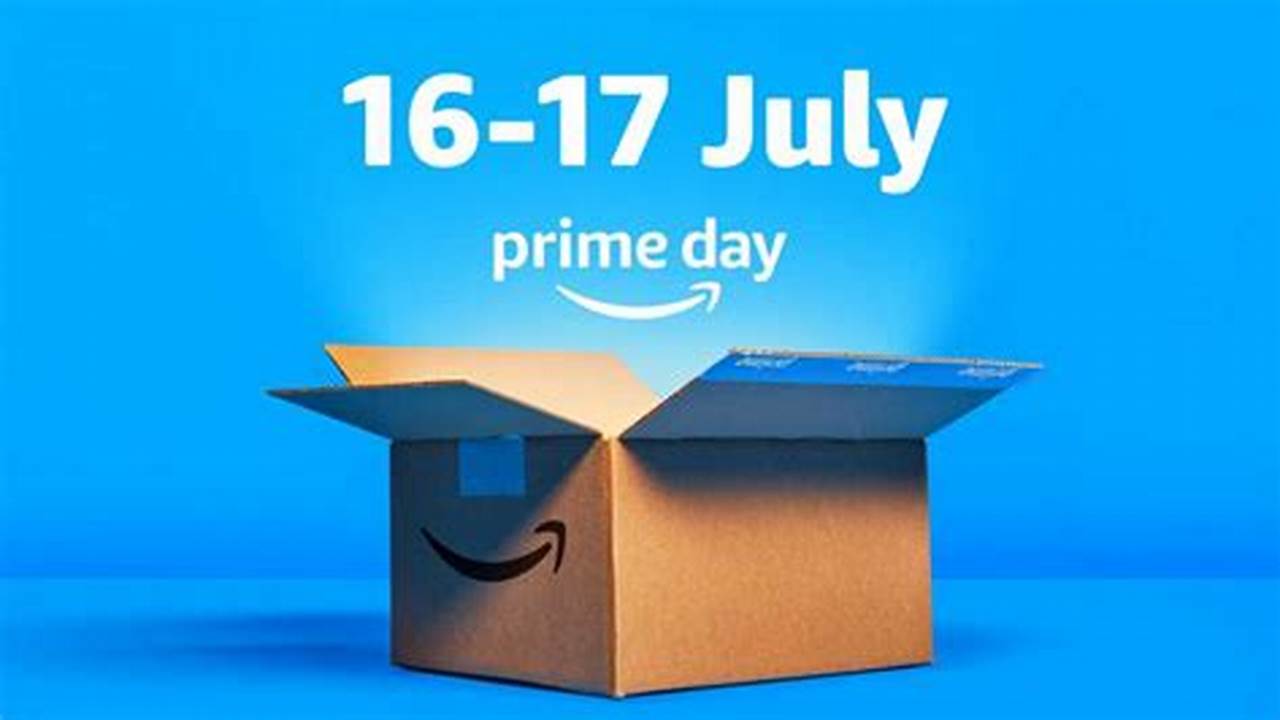 When Is Prime Day 2024 Uk