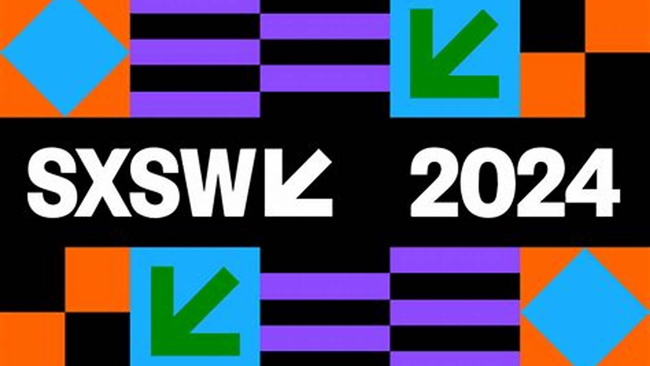 When Is Sxsw 2024