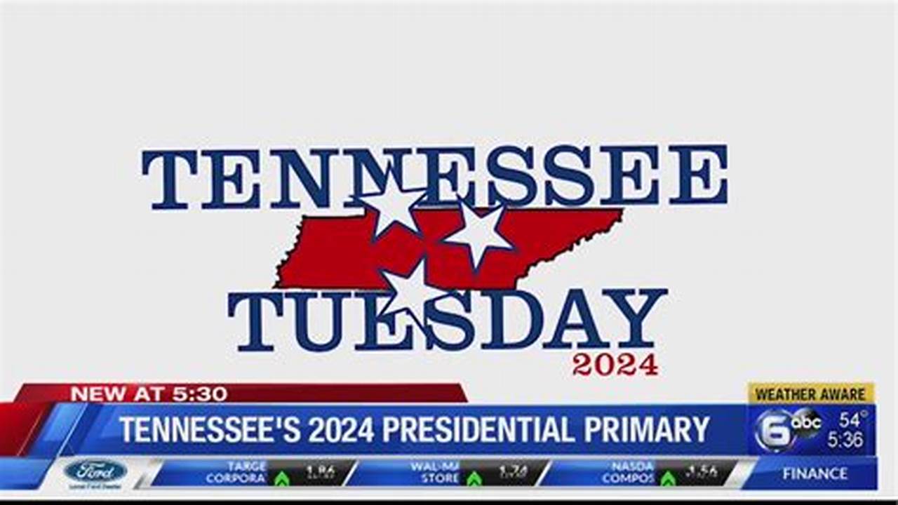 When Is Tennessee Primary Election 2024