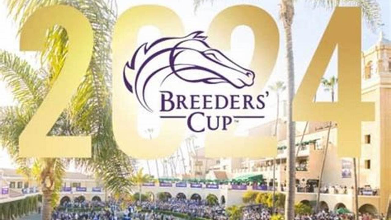 When Is The Breeders Cup 2024 Schedule