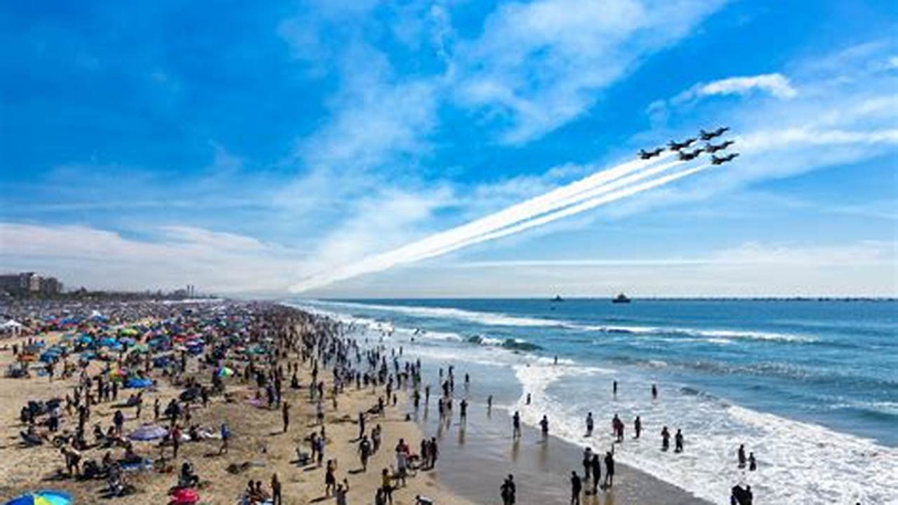 When Is The Huntington Beach Airshow 2024
