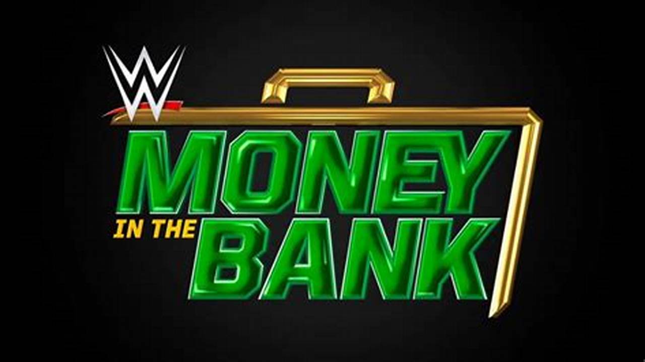 When Is Wwe Money In The Bank 2024