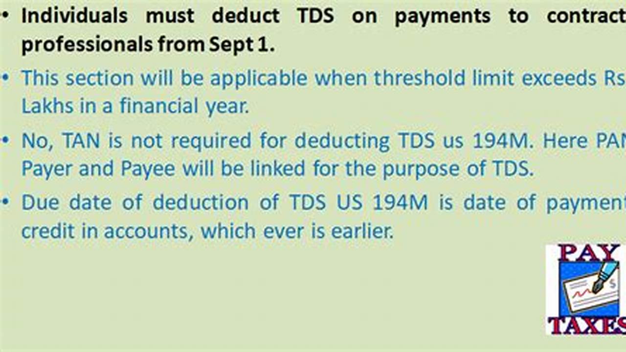 When Making A Payment Subject To Tds, The Payer Must Deduct A Specified Percentage Of The Amount Paid., 2024