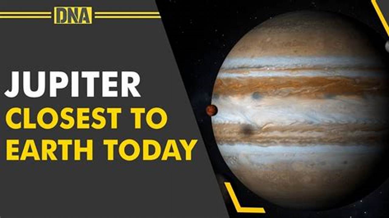 When Will Jupiter Be Closest To Earth In 2024