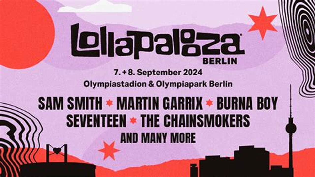 When Will Lollapalooza Berlin 2024 Take Place?, 2024