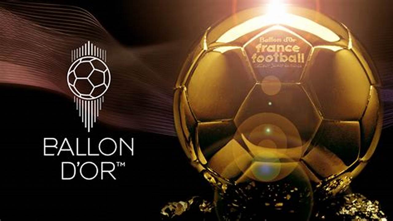 When Will The Ballon D'Or Be Announced 2024