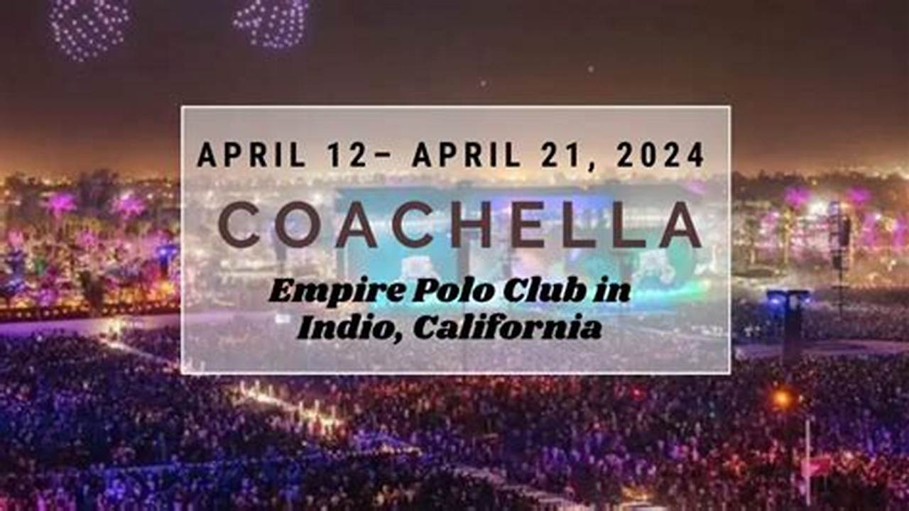 Where Is Coachella Music Festival Located