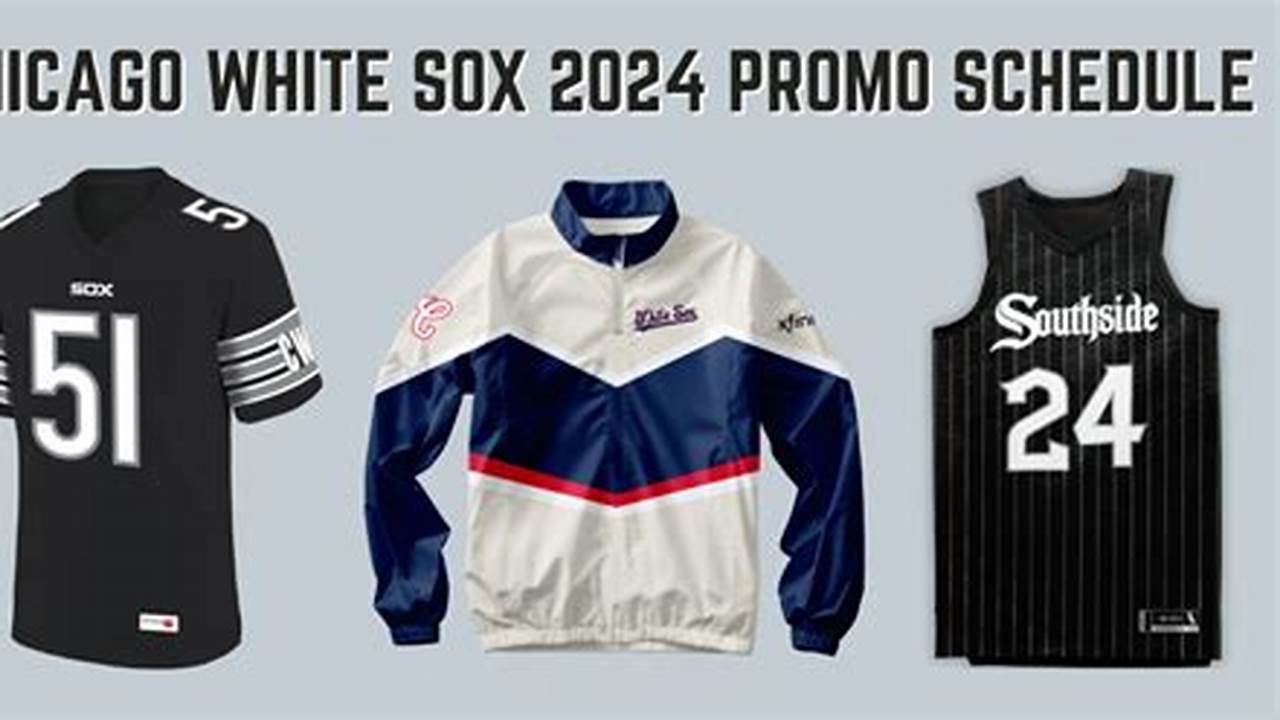 White Sox Promotional Giveaways 2024