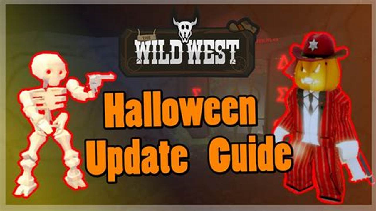 Wild West Halloween Update 2024