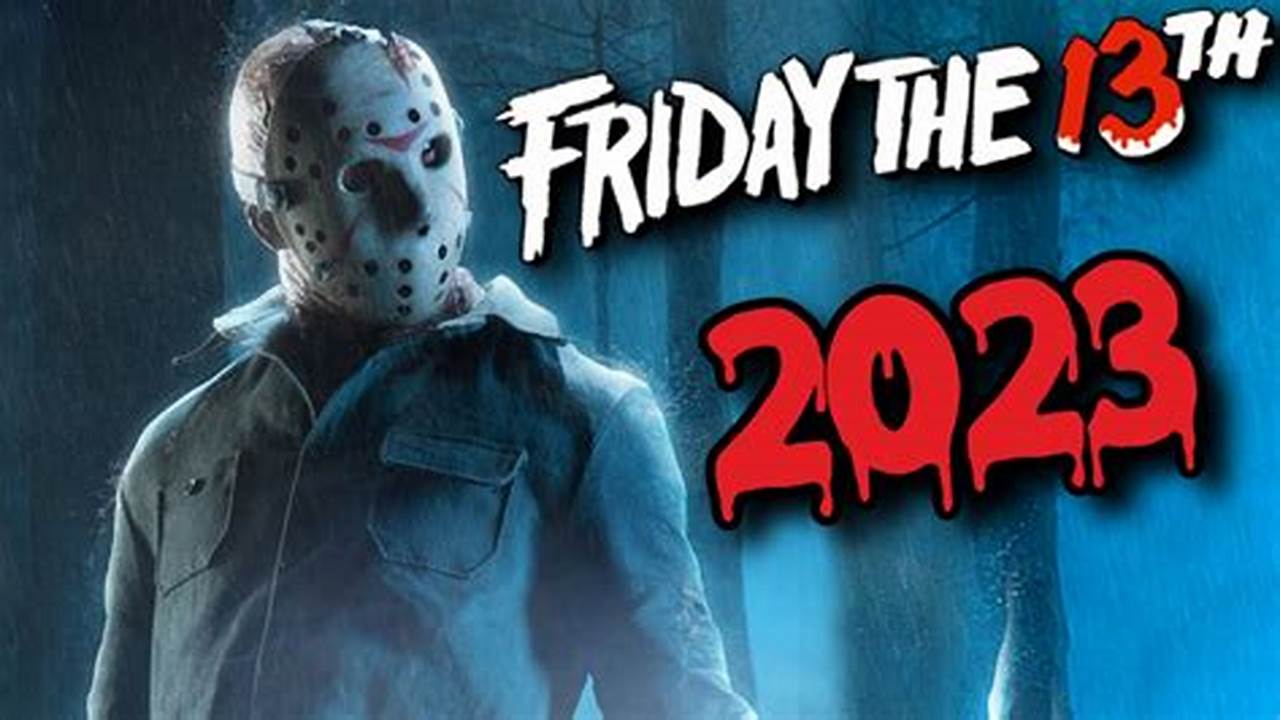 Will There Be Another Friday The 13th Movie 2024