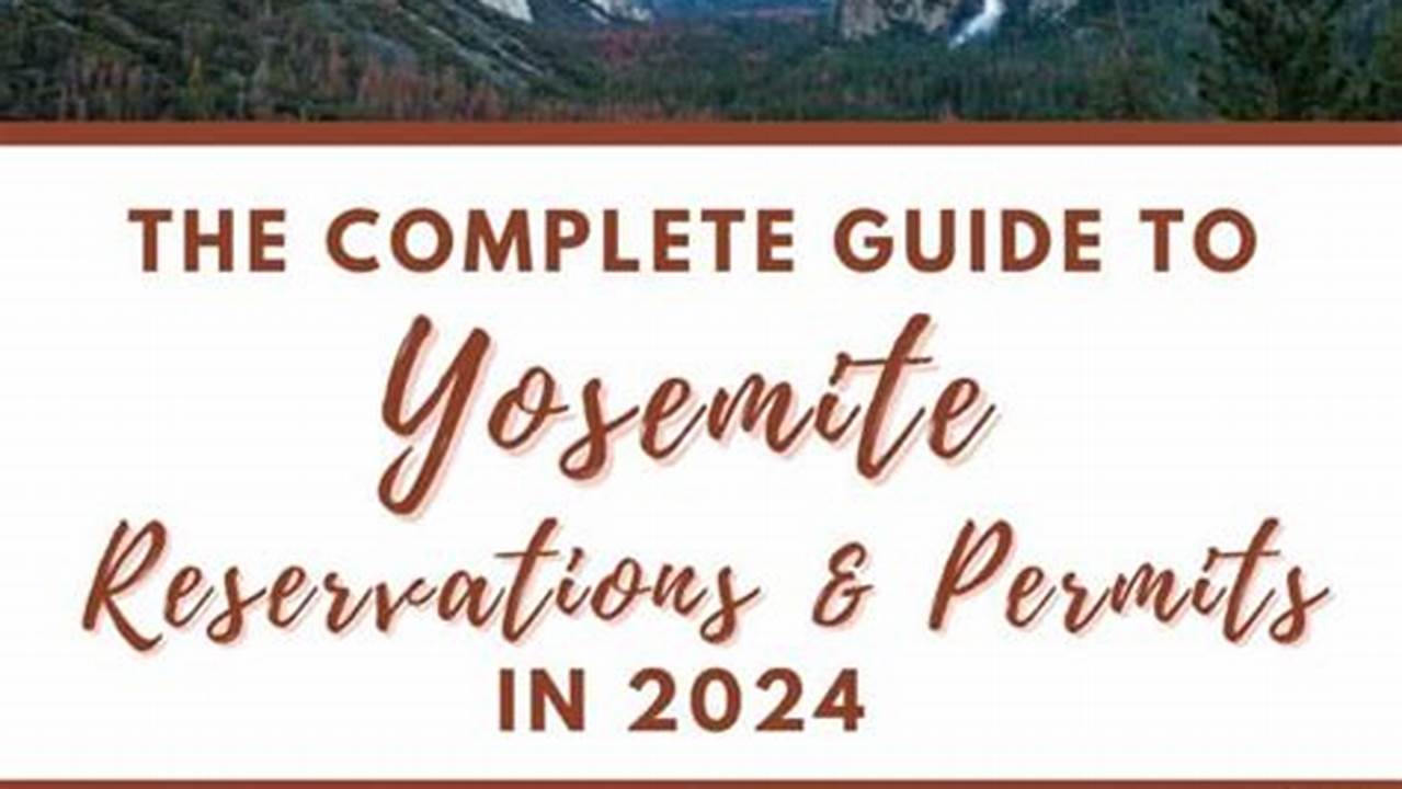 Will Yosemite Require Reservations In 2024 Pdf