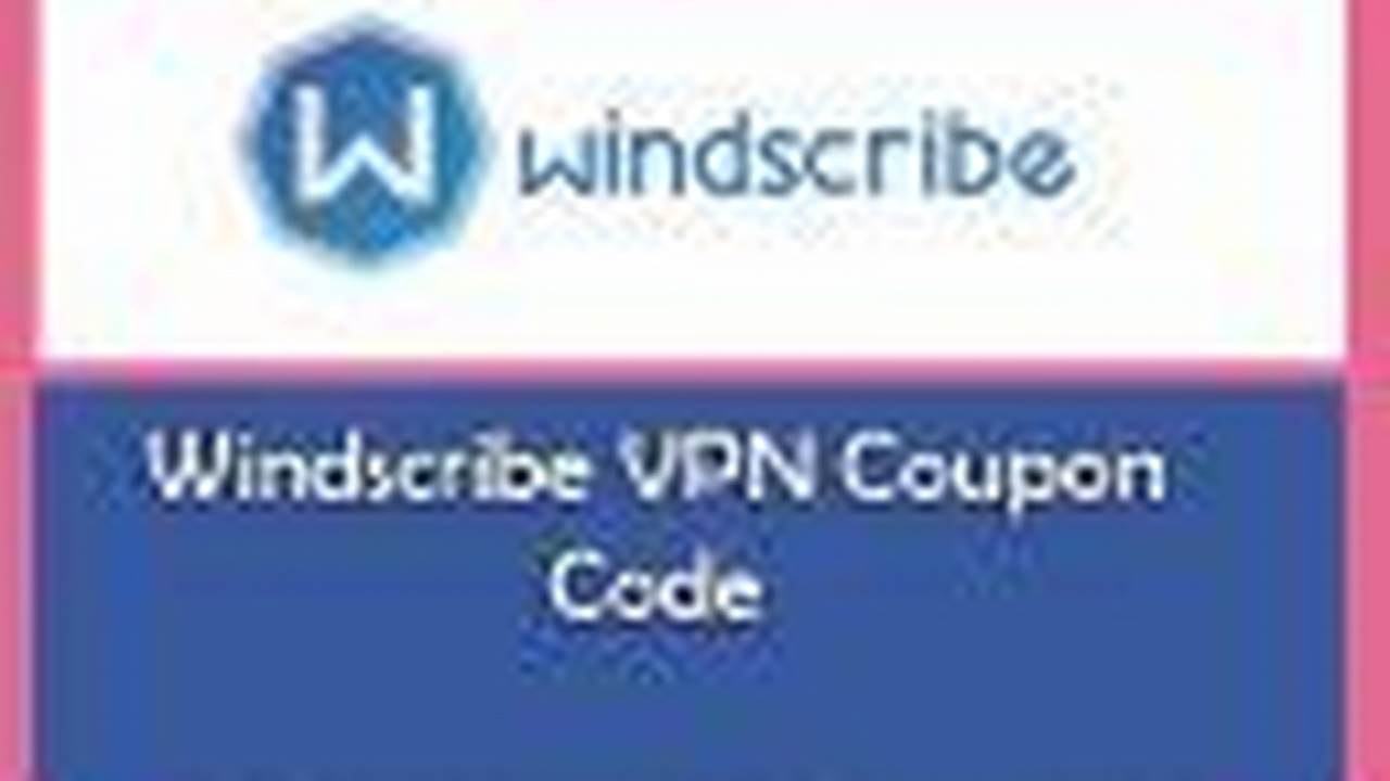 Windscribe Promo Code 50gb 2024