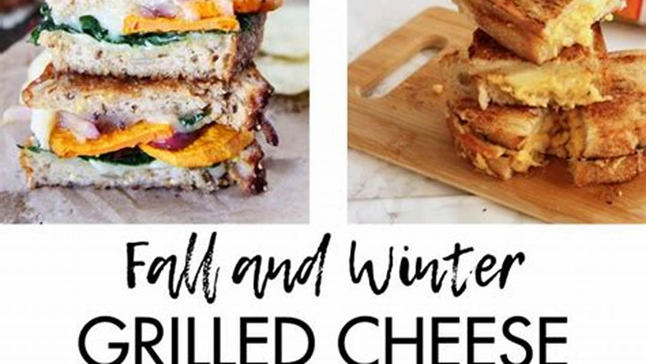 Winter 2024 Specials For Grilled Cheese