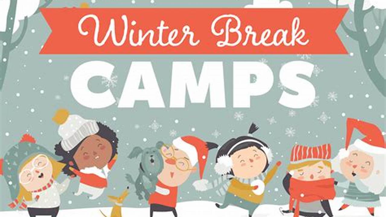 Winter Wondercamps Specialized Winter Camp That Coincides With Dcps Winter Break., 2024