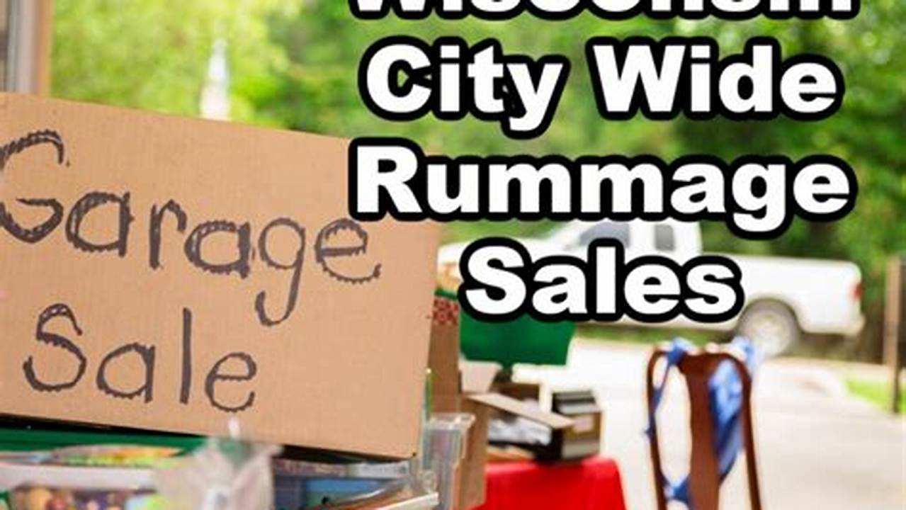 Wisconsin City Wide Rummage Sales 2024