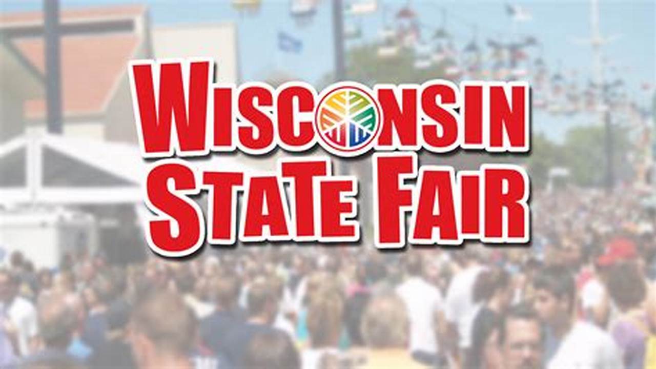 Wisconsin State Fair Schedule 2024
