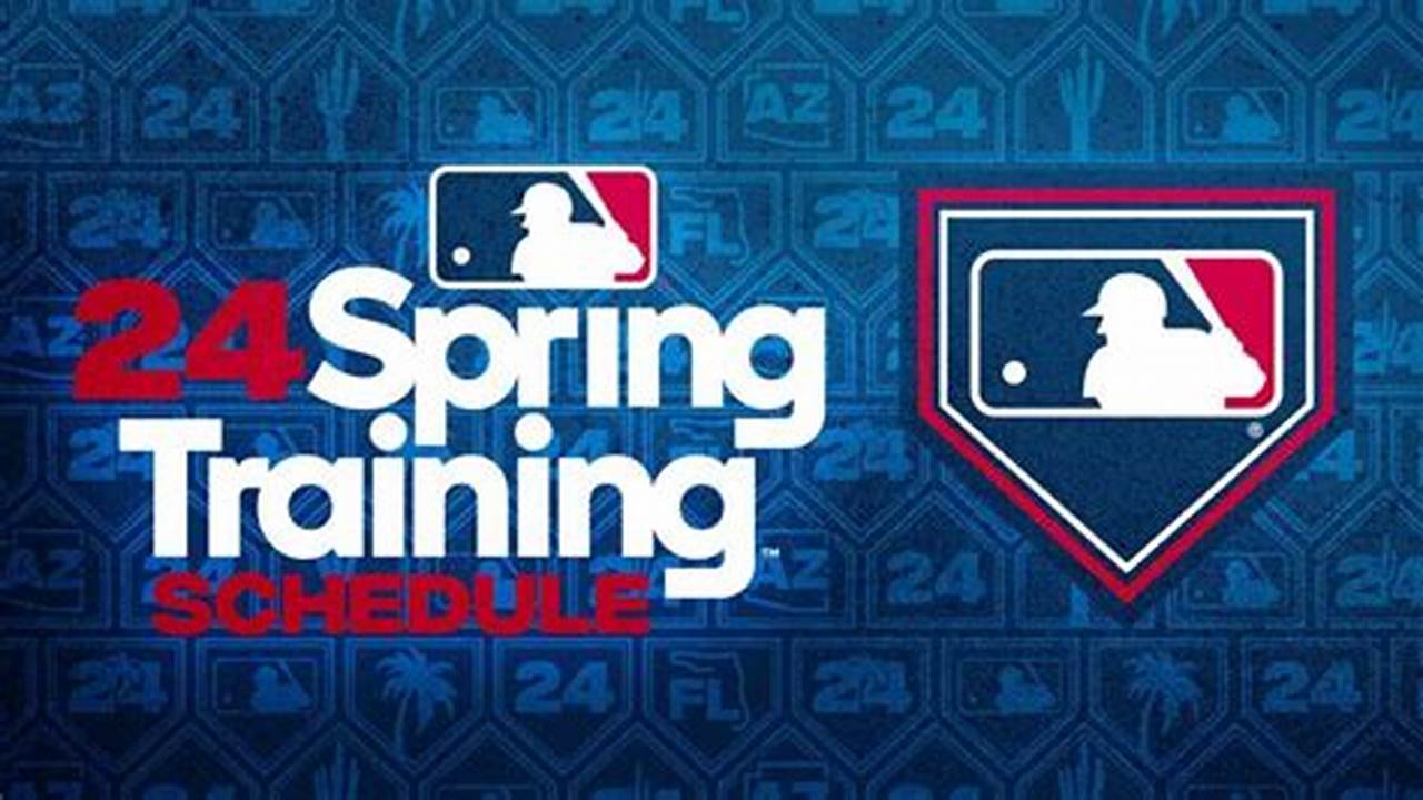 With Spring Training Set To Begin And Opening Day Right Around The Corner, You Can Now., 2024
