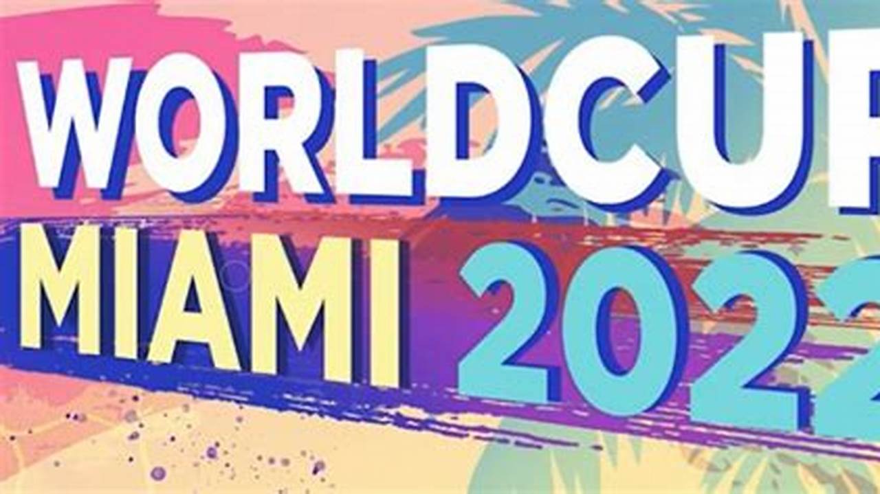 World Cup Miami 2024 Date bill marion