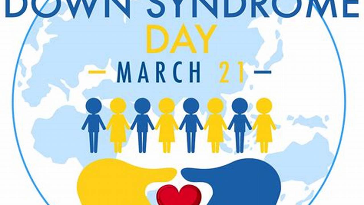 World Down Syndrome Day 2024 Theme