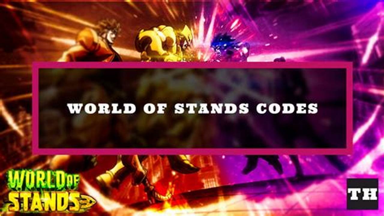 World Of Stand Code 2024