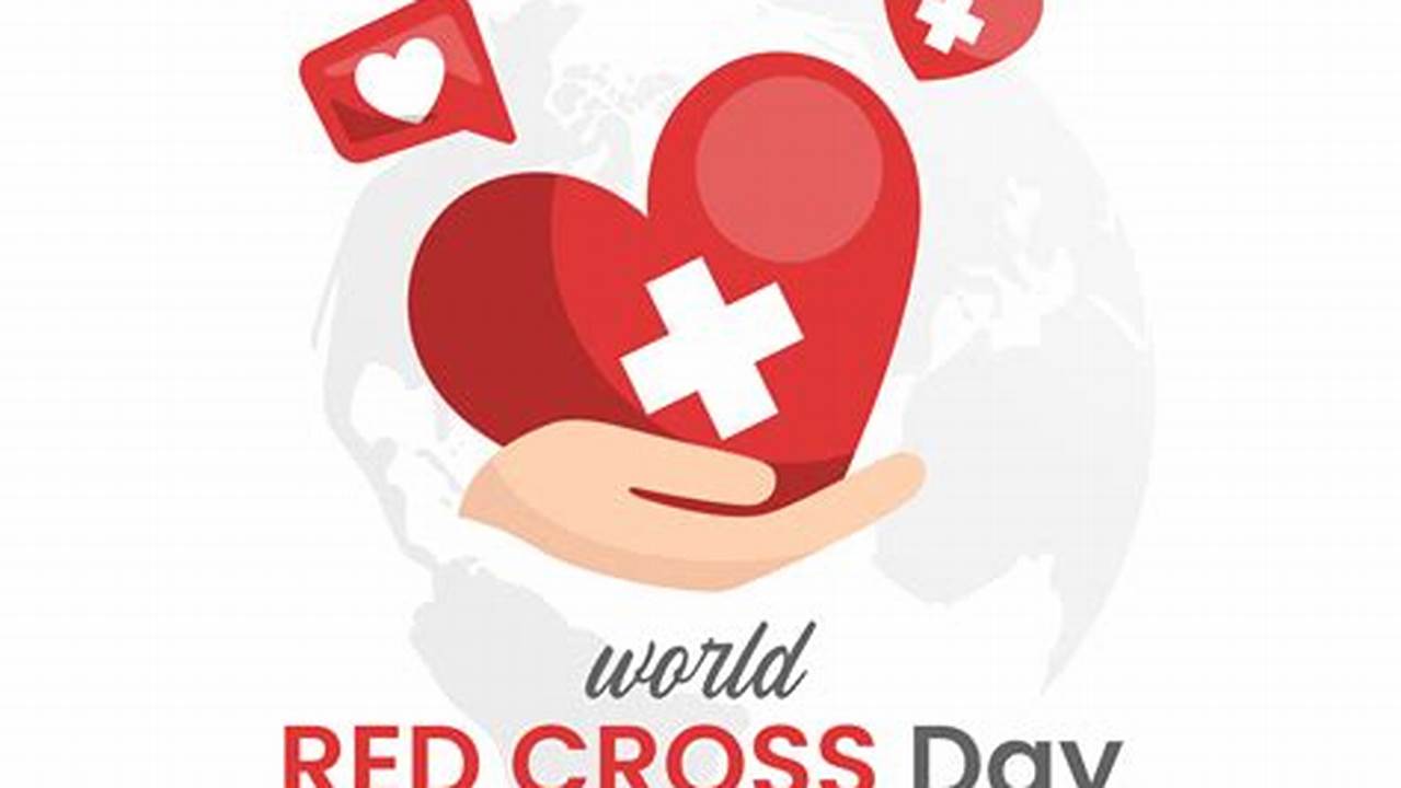 World Red Cross And Red Crescent Day, 2024