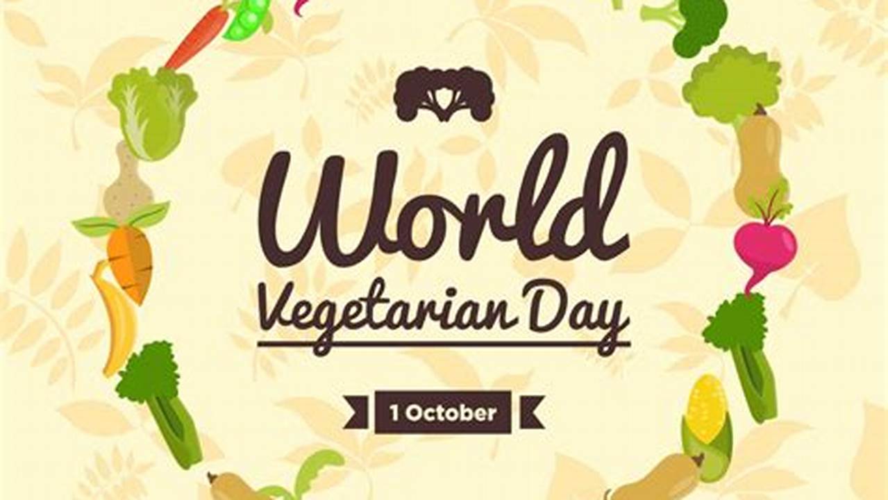 World Vegetarian Day 2024
