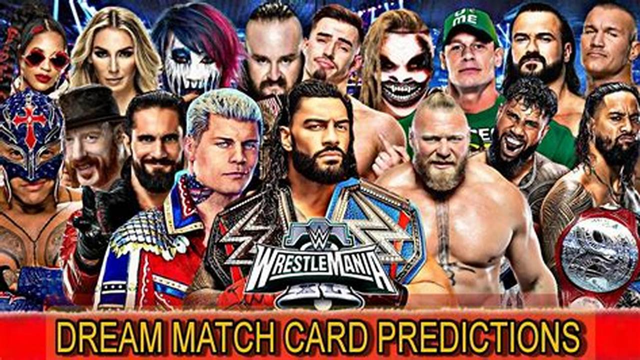 Wrestlemania 2024 Match Card Predictions