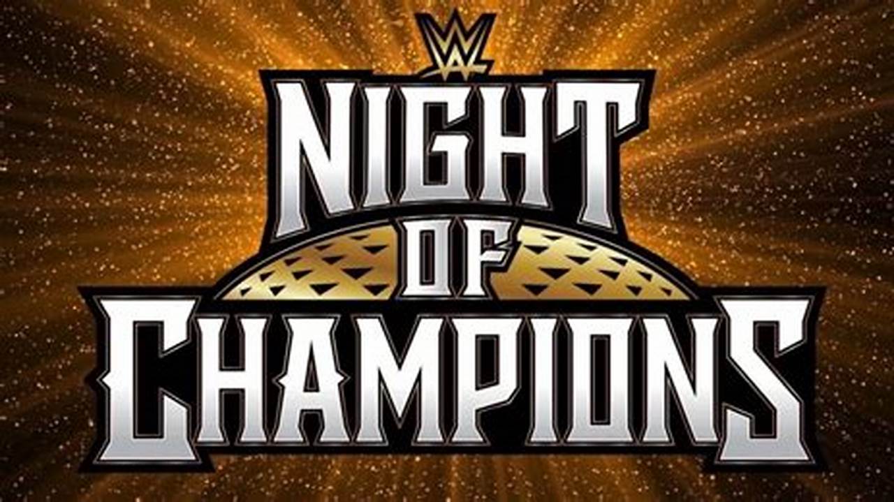 Wwe Night Of Champions 2024 Card