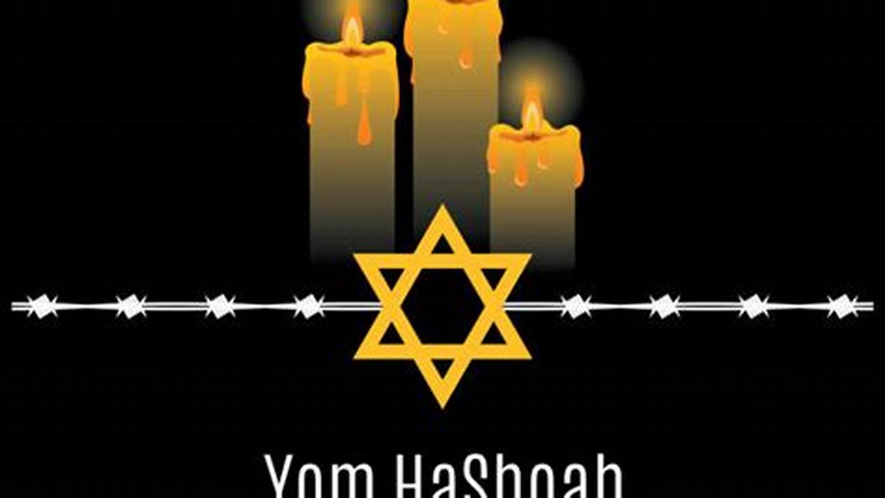 Yom Hashoah 2024 Dates And Times