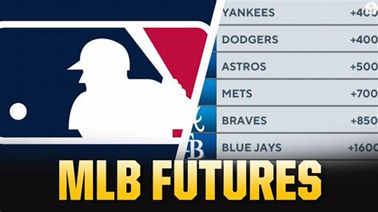 You Can See All Of Cimini&#039;s Top 2024 Mlb Futures Picks Here., 2024