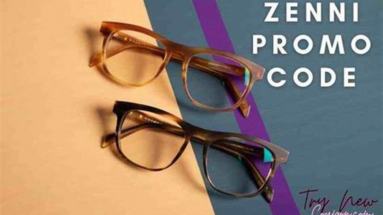 Zenni Promo Code May 2024